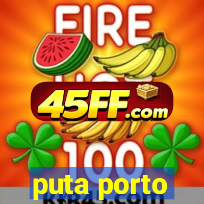 puta porto